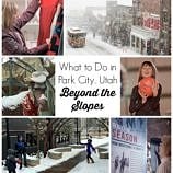 What to Do in Park City, Utah - Beyond the Slopes
