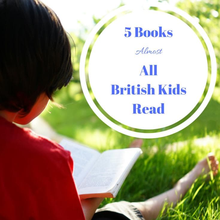 5 Books British Kids Read (& Why Yours Should, Too!)