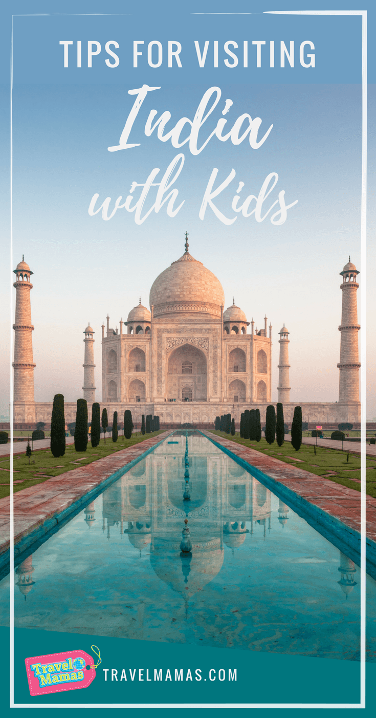 Tips for visiting India with kids from an expert