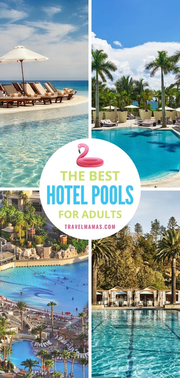 Best Hotel Hotel Pools for Adults