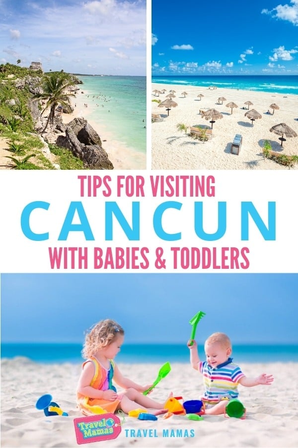 Tips for Visiting Cancun with Babies and Toddlers
