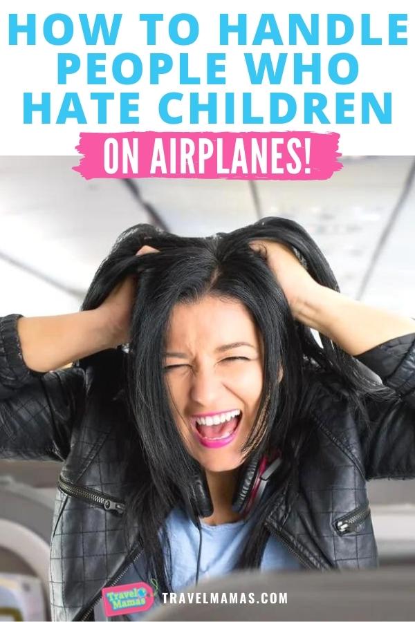 How to Handle People Who Hate Children on Airplanes