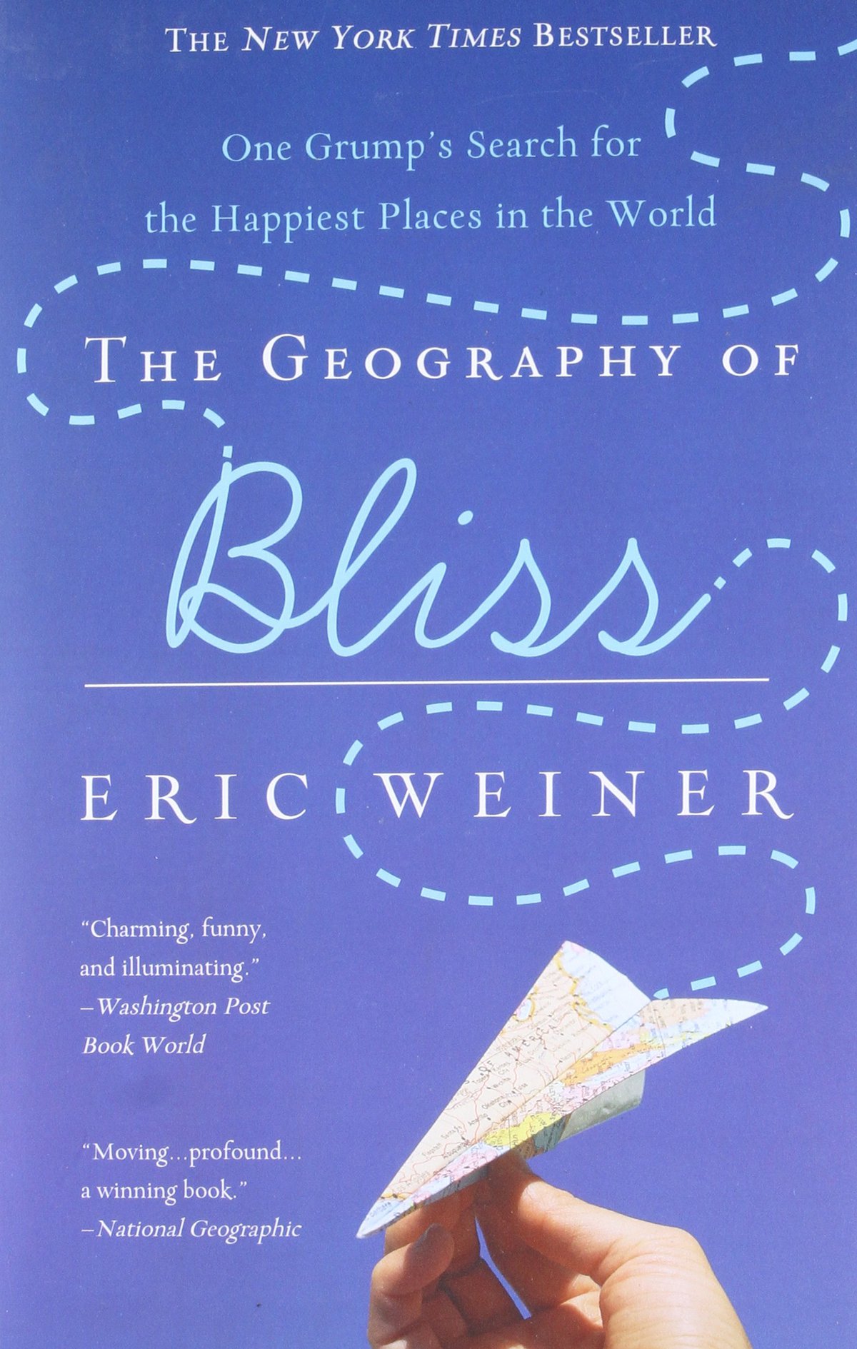 The Geography of Bliss by Eric Weiner