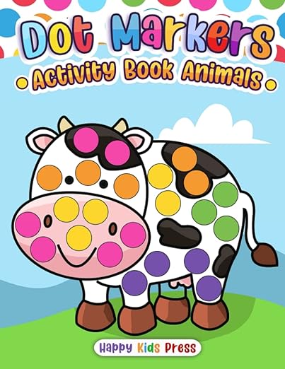 Dot Markers Activity Book Animals by Happy Kids Press