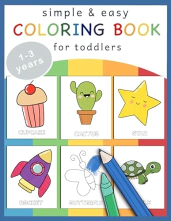 Simple & Easy Coloring Book for Toddlers by UniMuni Publishing 